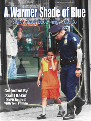 cover image of A Warmer Shade of Blue: Stories About Good Things Cops Do